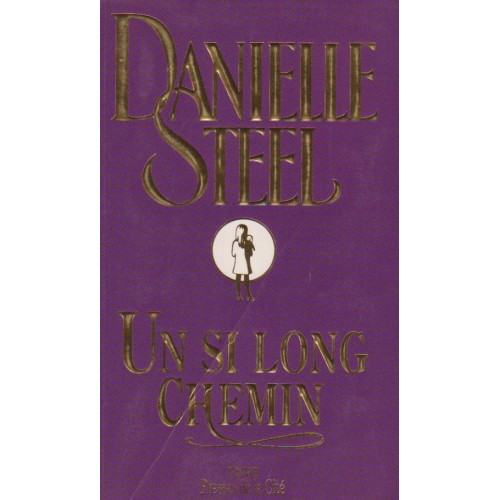 Un  si long chemin  Danielle Steel